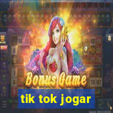 tik tok jogar