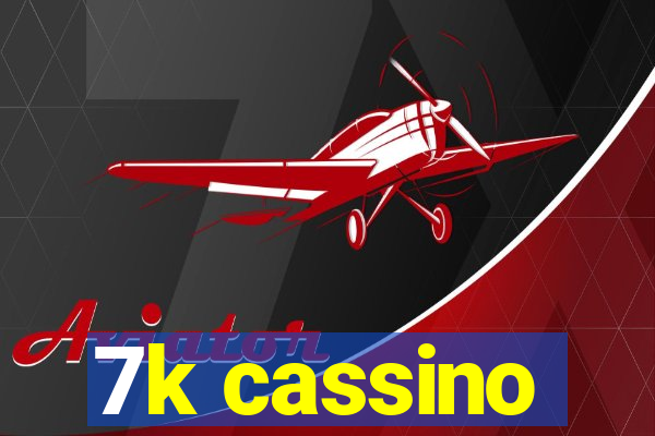 7k cassino