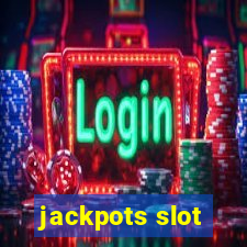 jackpots slot