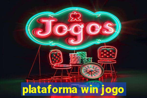 plataforma win jogo