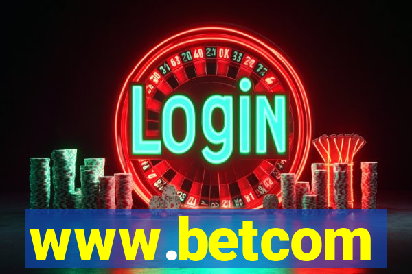 www.betcom