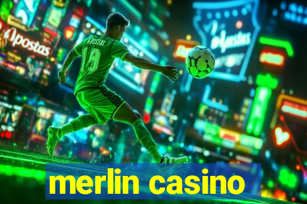 merlin casino