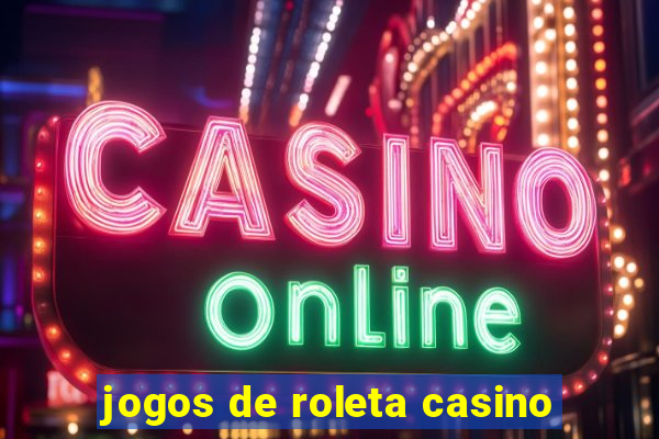 jogos de roleta casino