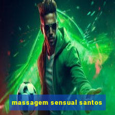 massagem sensual santos