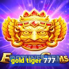 gold tiger 777