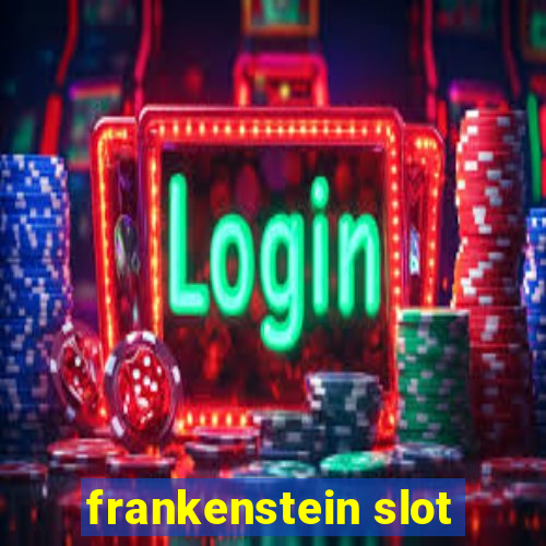 frankenstein slot