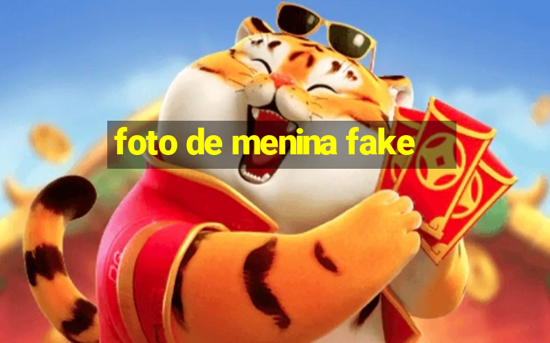 foto de menina fake