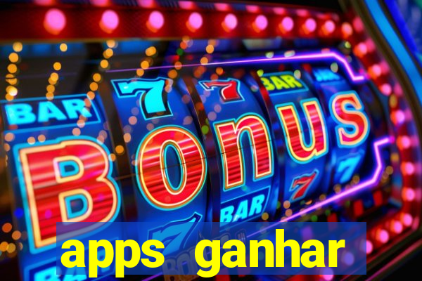 apps ganhar dinheiro jogando