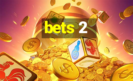 bets 2