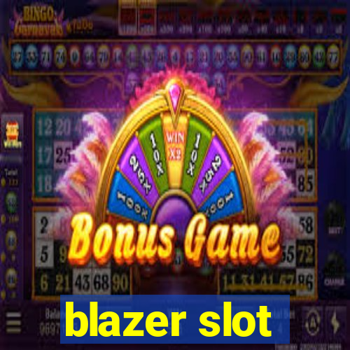 blazer slot