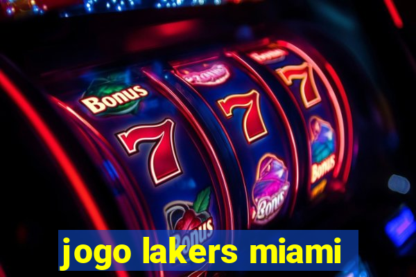 jogo lakers miami