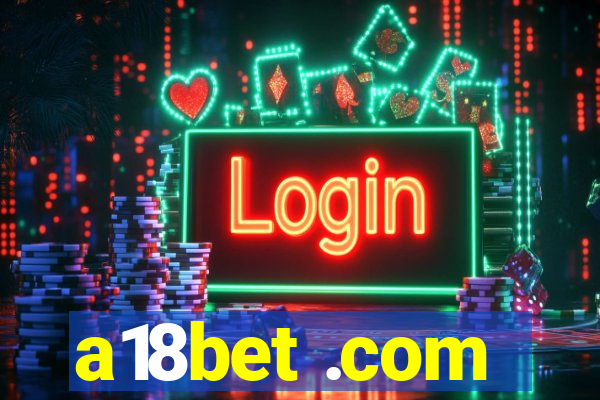 a18bet .com