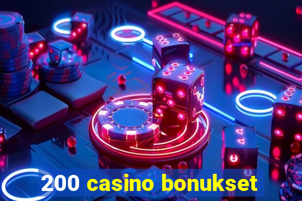 200 casino bonukset