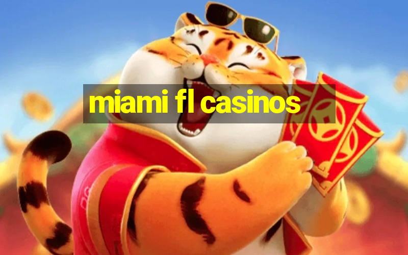 miami fl casinos