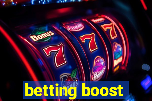 betting boost