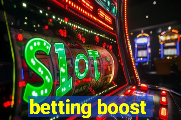 betting boost