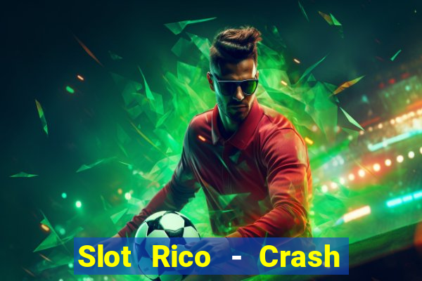 Slot Rico - Crash & Poker