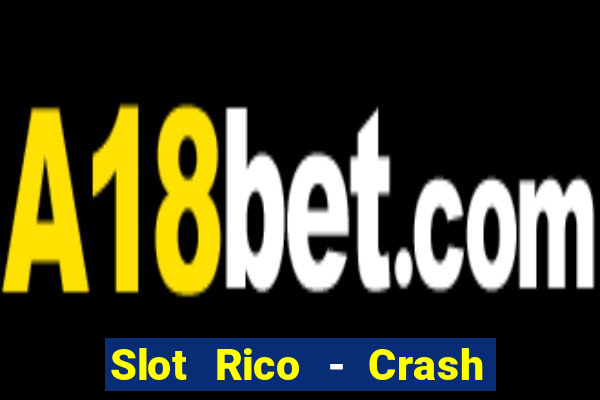 Slot Rico - Crash & Poker