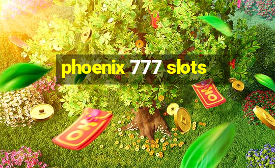 phoenix 777 slots