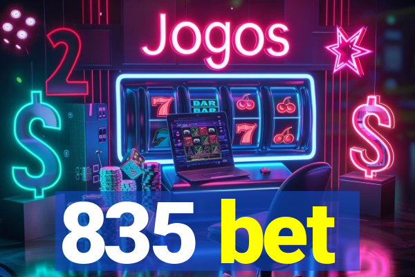 835 bet