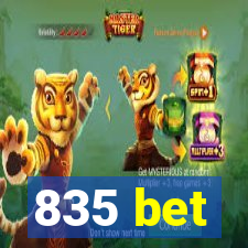 835 bet