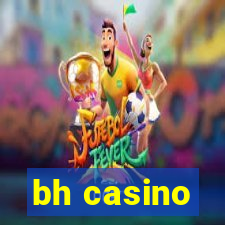 bh casino