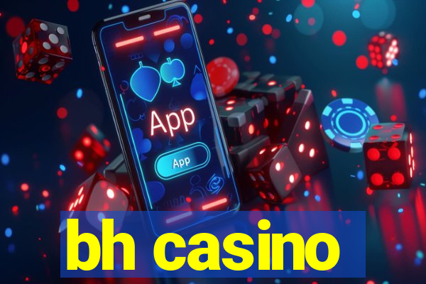 bh casino