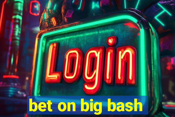 bet on big bash