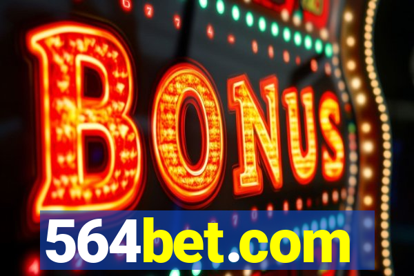 564bet.com