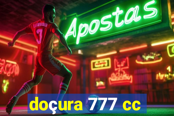 doçura 777 cc