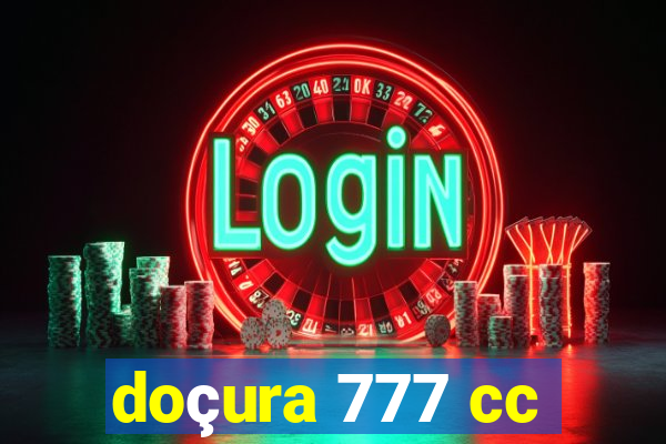 doçura 777 cc