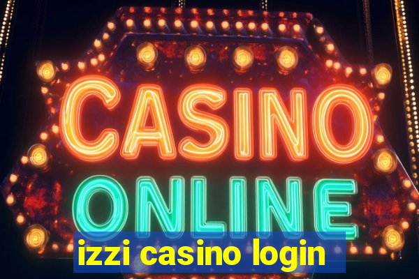 izzi casino login