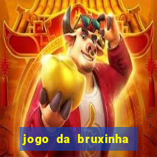 jogo da bruxinha que ganha dinheiro