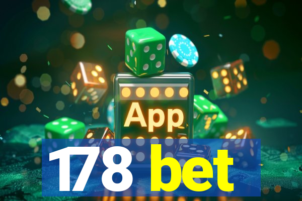 178 bet