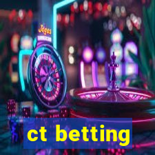 ct betting