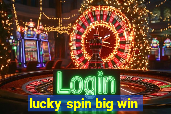 lucky spin big win