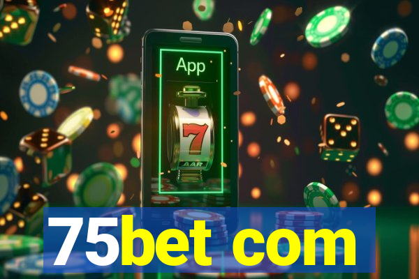 75bet com