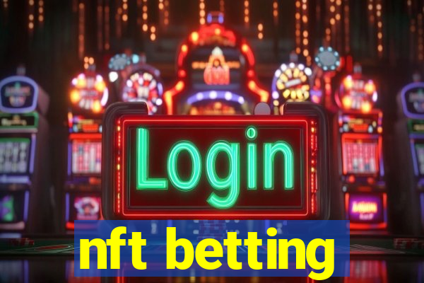 nft betting