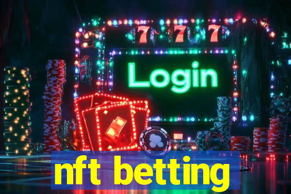 nft betting