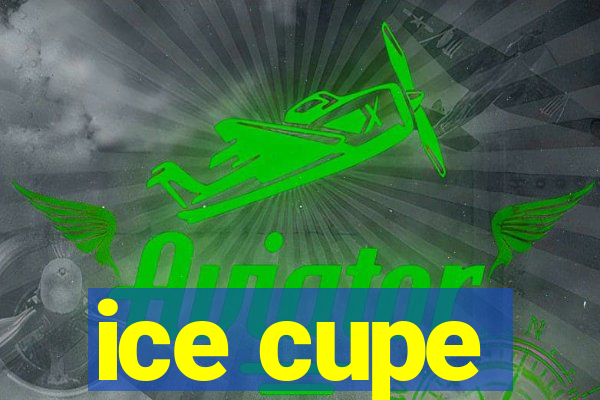 ice cupe