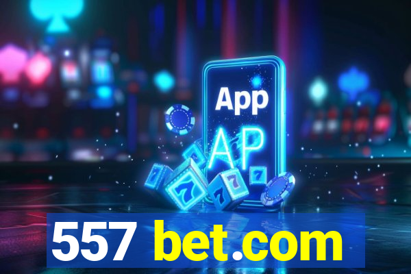 557 bet.com