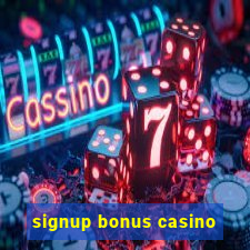 signup bonus casino