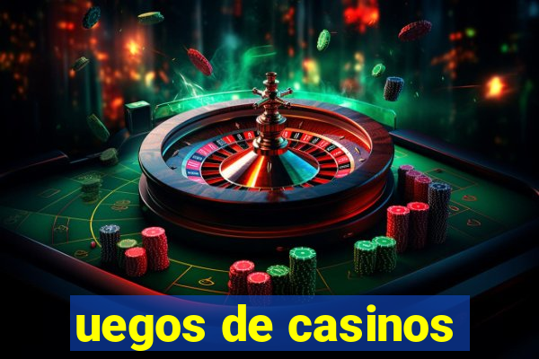 uegos de casinos