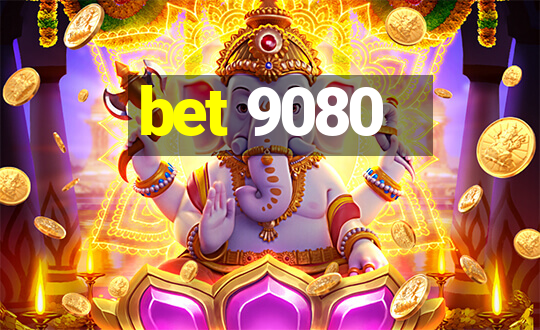 bet 9080