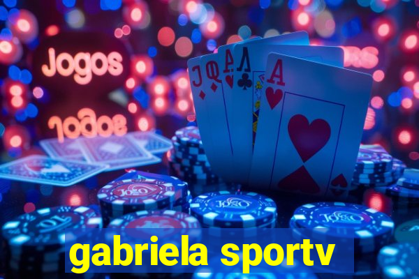 gabriela sportv