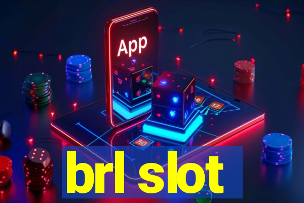 brl slot