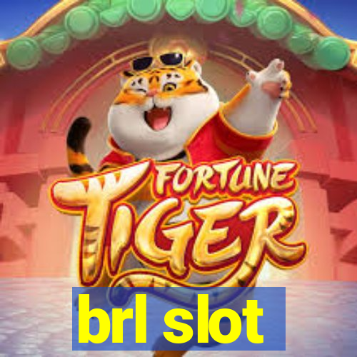 brl slot