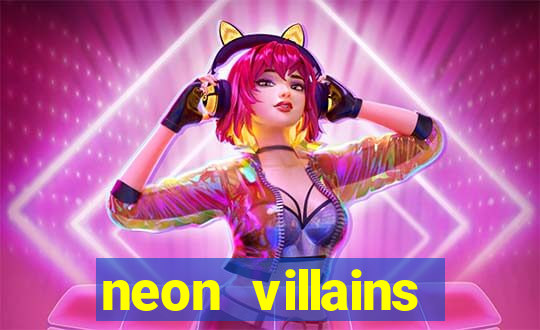 neon villains doublemax slot free play