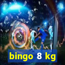 bingo 8 kg