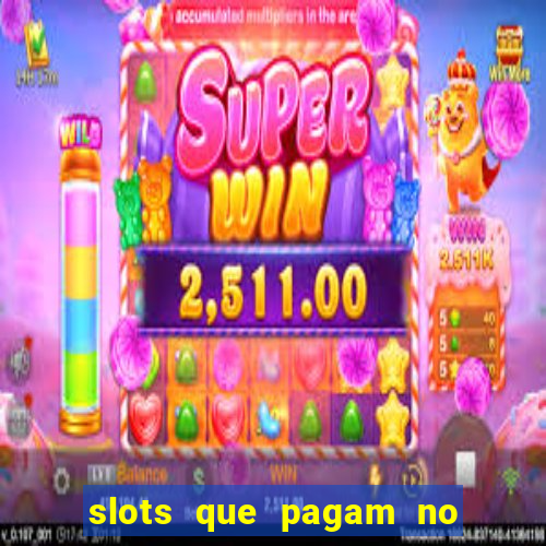 slots que pagam no cadastro sem depósito